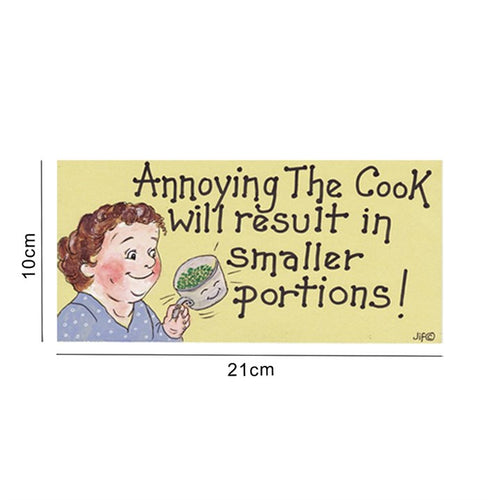 Annoying The Cook Will Result In Smaller Portions